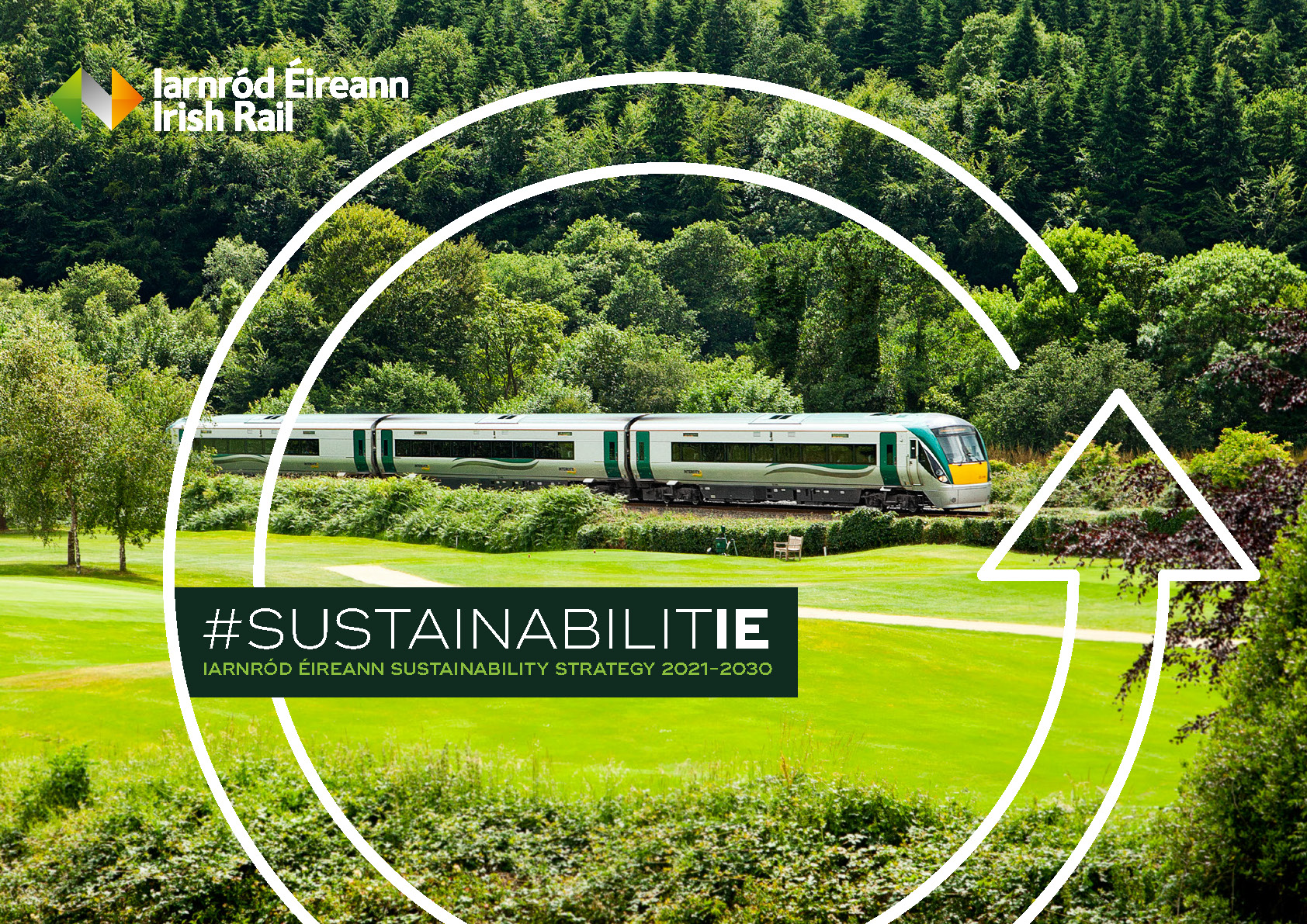 Iarnród Éireann’s Sustainability Strategy 2021-2030 SustainabilitIE